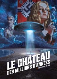 Le château des millions d'années. Vol. 3. Le marteau de Thor