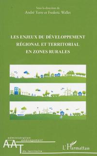 Les enjeux du développement régional et territorial en zones rurales