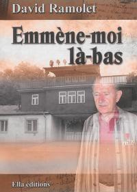 Emmène-moi là-bas