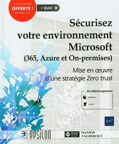 Sécurisez votre environnement Microsoft (365, Azure et On-premises) : mise en oeuvre d'une stratégie Zero trust