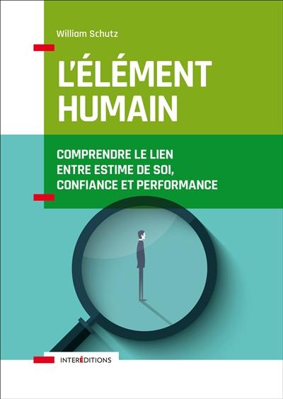 L'élément humain : comprendre le lien entre estime de soi, confiance et performance