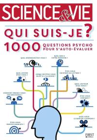 Qui suis-je ? : 1.000 questions psycho pour s'auto-évaluer