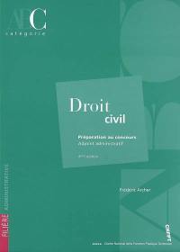 Droit civil : préparation au concours, adjoint administratif, catégorie C