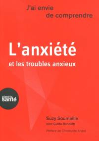 L'anxiété et les troubles anxieux