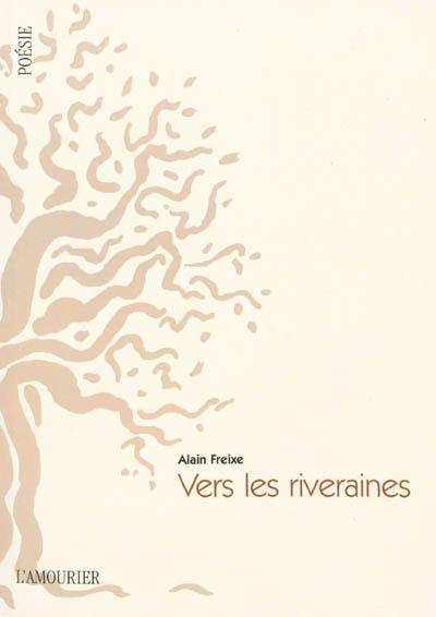 Vers les riveraines