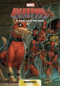 Deadpool. Vol. 2. A-pool-calypse now