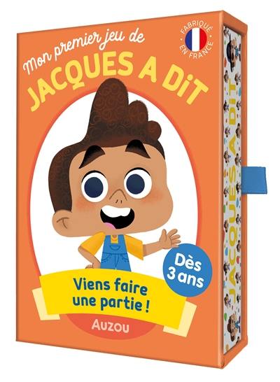 Mon premier jeu de Jacques a dit : viens faire une partie !