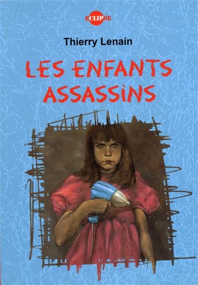 Les enfants assassins