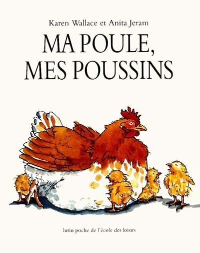 Ma poule, mes poussins