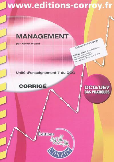 Management : unité d'enseignement 7 du DCG, cas pratiques : corrigé