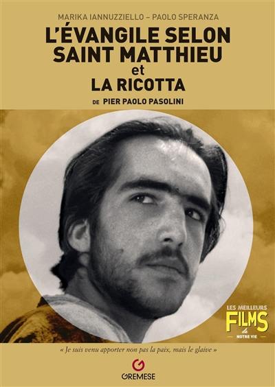 L'Evangile selon saint Matthieu et La ricotta de Pier Paolo Pasolini