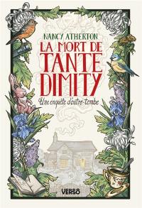 Les mystères de tante Dimity. Vol. 1. La mort de tante Dimity