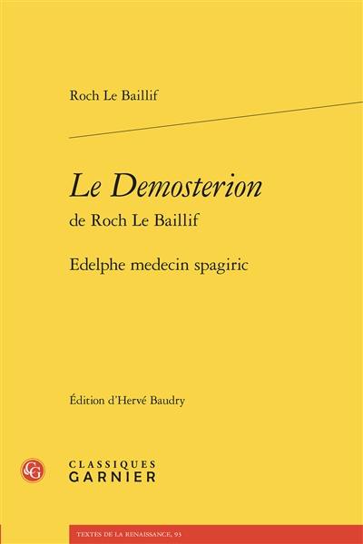 Le Demosterion de Roch Le Baillif : Edelphe medecin spagiric