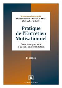 Pratique de l'entretien motivationnel : communiquer avec le patient en consultation