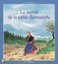 Le secret de la petite Bernadette