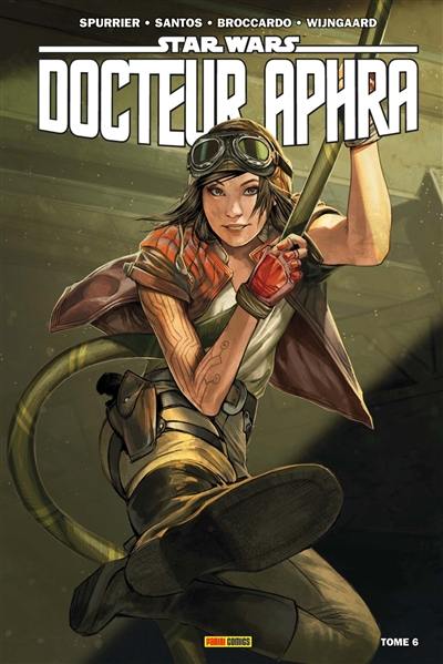 Star Wars : Docteur Aphra. Vol. 6. L'effroyable super-arme rebelle