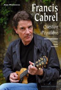 Francis Cabrel : question d'équilibre