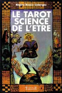 Le tarot : science de l'être