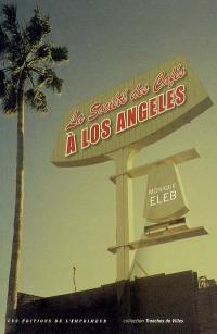 La société des cafés à Los Angeles