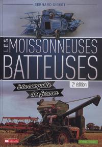 Les moissonneuses-batteuses à la conquête des fermes