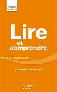 Lire et comprendre : psychologie de la lecture