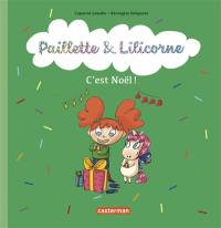 Paillette & Lilicorne. C'est Noël !