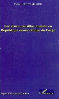 Pari d'une transition apaisée en république démocratique du Congo