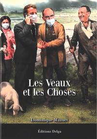 Les veaux et les choses