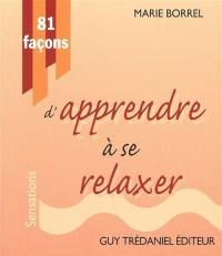 81 façons d'apprendre à se relaxer