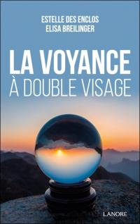 La voyance à double visage