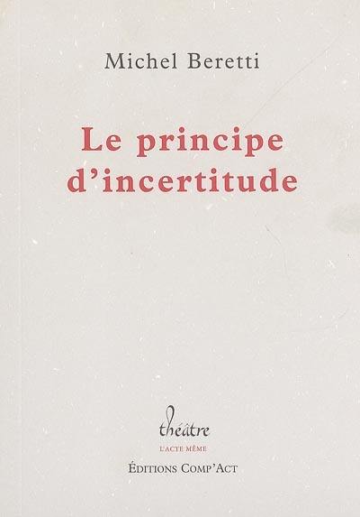 Le principe d'incertitude