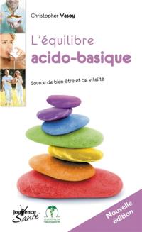 L'équilibre acido-basique : source de bien-être et de vitalité