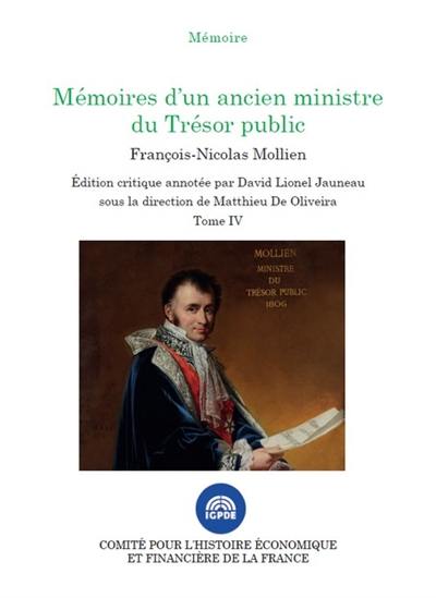 Mémoires d'un ancien ministre du Trésor public. Vol. 4