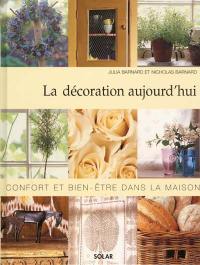 La décoration aujourd'hui : confort et bien-être dans la maison