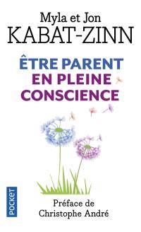 Etre parent en pleine conscience : à chaque jour ses prodiges