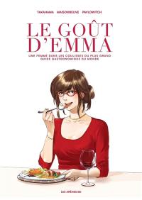 Le goût d'Emma : une femme dans les coulisses du plus grand guide gastronomique du monde