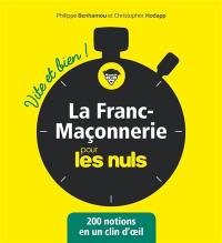 La franc-maçonnerie pour les nuls : 200 notions en un clin d'oeil