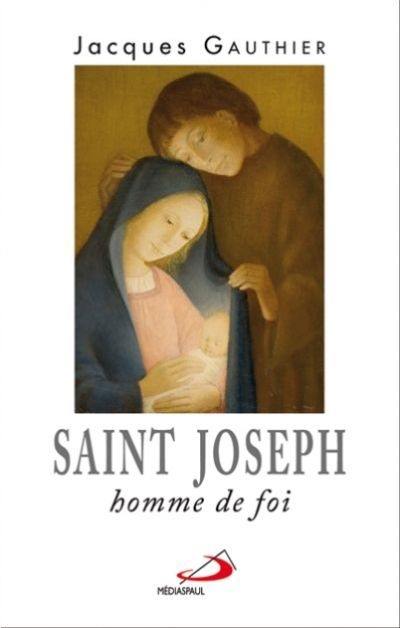 Saint Joseph, homme de foi