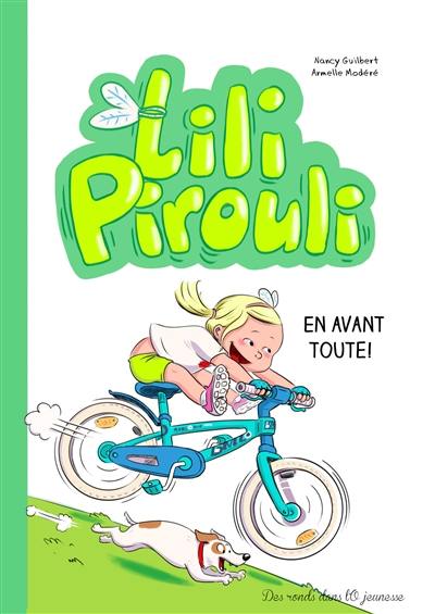 Lili Pirouli. Vol. 3. En avant toute !