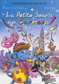 La petite souris des dents de lait. Vol. 4. La petite souris au carnaval