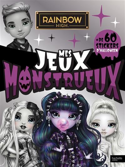 Rainbow High : mes jeux monstrueux