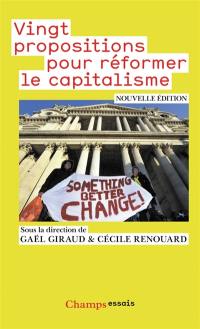 Vingt propositions pour réformer le capitalisme