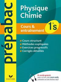 Physique chimie 1re S : cours & entraînement