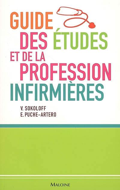 Guide des études et de la profession infirmières