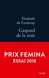 Gaspard de la nuit : autobiographie de mon frère