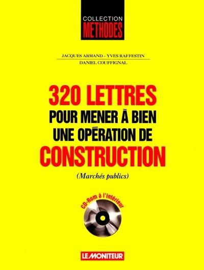 320 lettres pour mener à bien une opération de construction : marchés publics