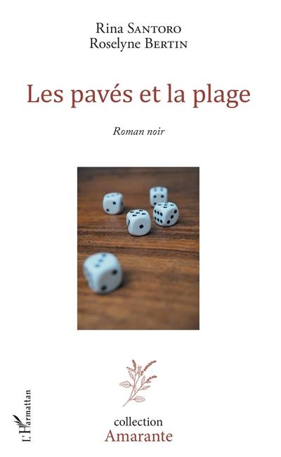 Les pavés et la plage : roman noir