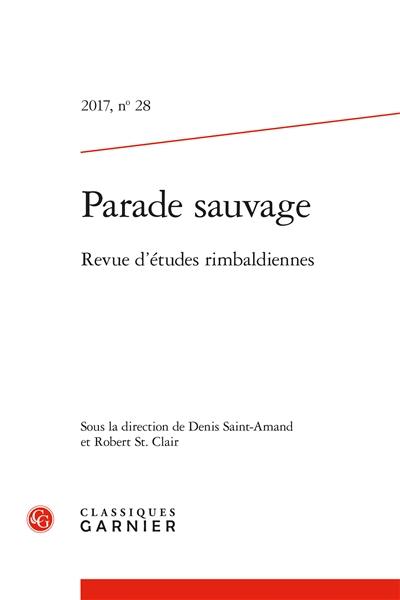 Parade sauvage : revue d'études rimbaldiennes, n° 28. Questions d'herméneutique rimbaldienne