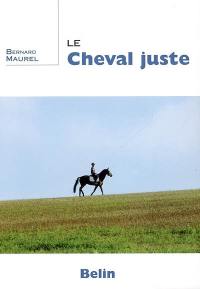 Le cheval juste