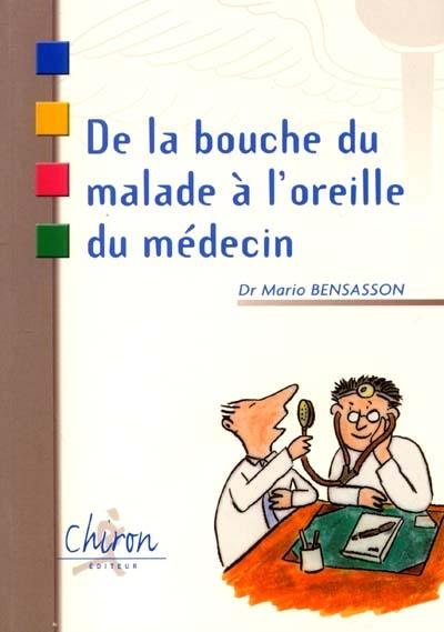 De la bouche du malade à l'oreille du médecin